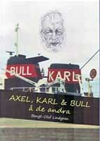 Axel, Karl och Bull å de andra